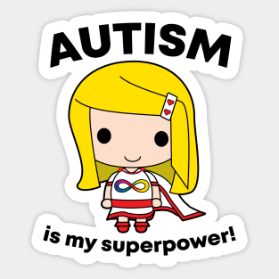 Autism is my Superpower - Superhero girl Sticker